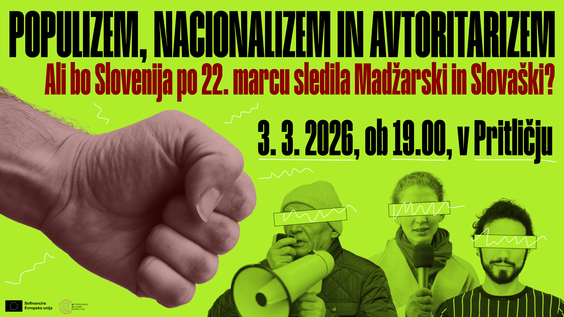 Populizem, nacionalizem in avtoritarizem, podatki o dogodki, pest, usmerjena v tri protestnike s pokritimi očmi.